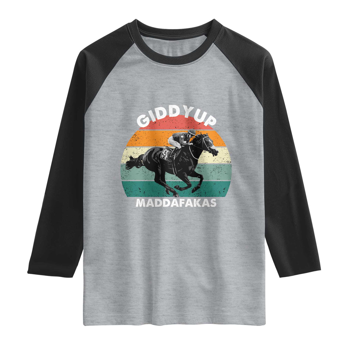 Giddy Up Madafakas Retro Sunset Horse Racing Raglan Shirt Funny Sarcastic Equestrian Jockey Vintage 70s