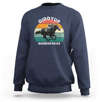Giddy Up Madafakas Retro Sunset Horse Racing Sweatshirt Funny Sarcastic Equestrian Jockey Vintage 70s
