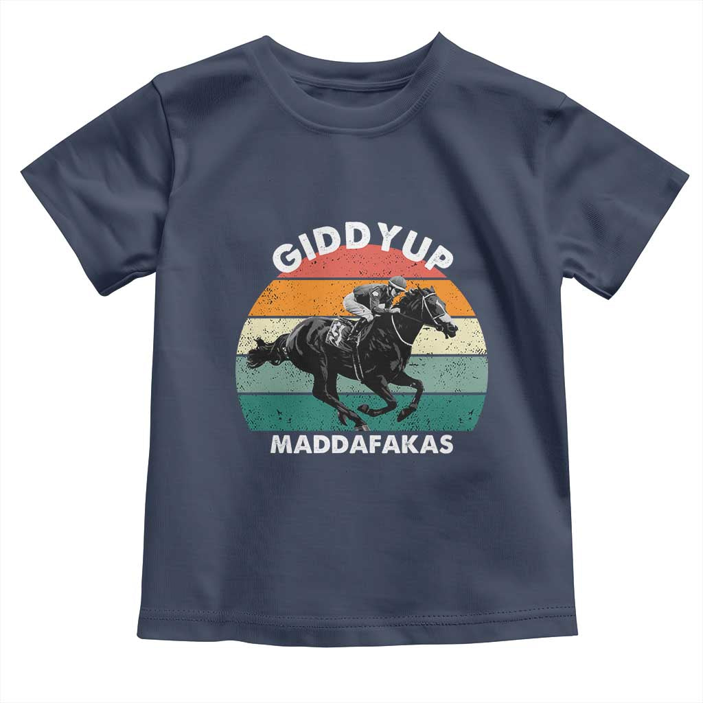 Giddy Up Madafakas Retro Sunset Horse Racing Toddler T Shirt Funny Sarcastic Equestrian Jockey Vintage 70s