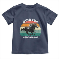 Giddy Up Madafakas Retro Sunset Horse Racing Toddler T Shirt Funny Sarcastic Equestrian Jockey Vintage 70s