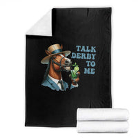 Talk Derby To Me Throw Blanket Funny Horse Racing KY Racing Day