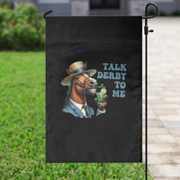Talk Derby To Me Garden Flag Funny Horse Racing KY Racing Day
