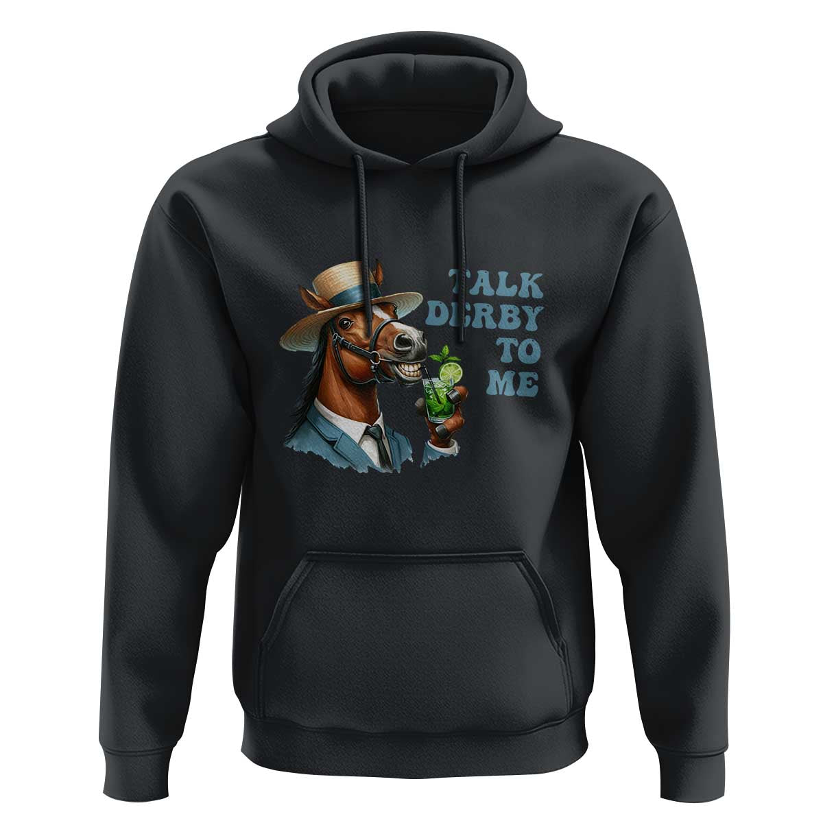 Talk Derby To Me Hoodie Funny Horse Racing KY Racing Day
