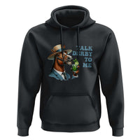 Talk Derby To Me Hoodie Funny Horse Racing KY Racing Day