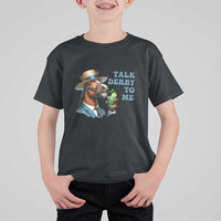 Talk Derby To Me T Shirt For Kid Funny Horse Racing KY Racing Day