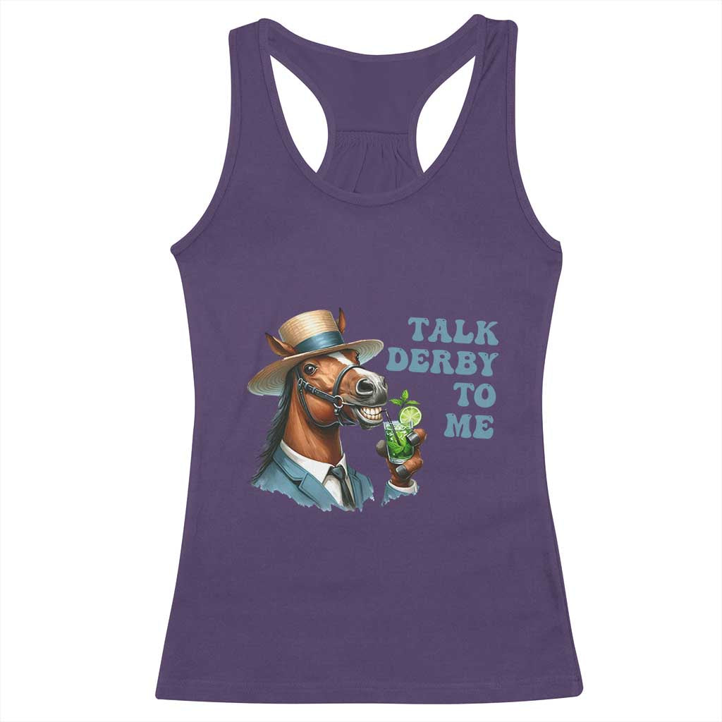 Talk Derby To Me Racerback Tank Top Funny Horse Racing KY Racing Day