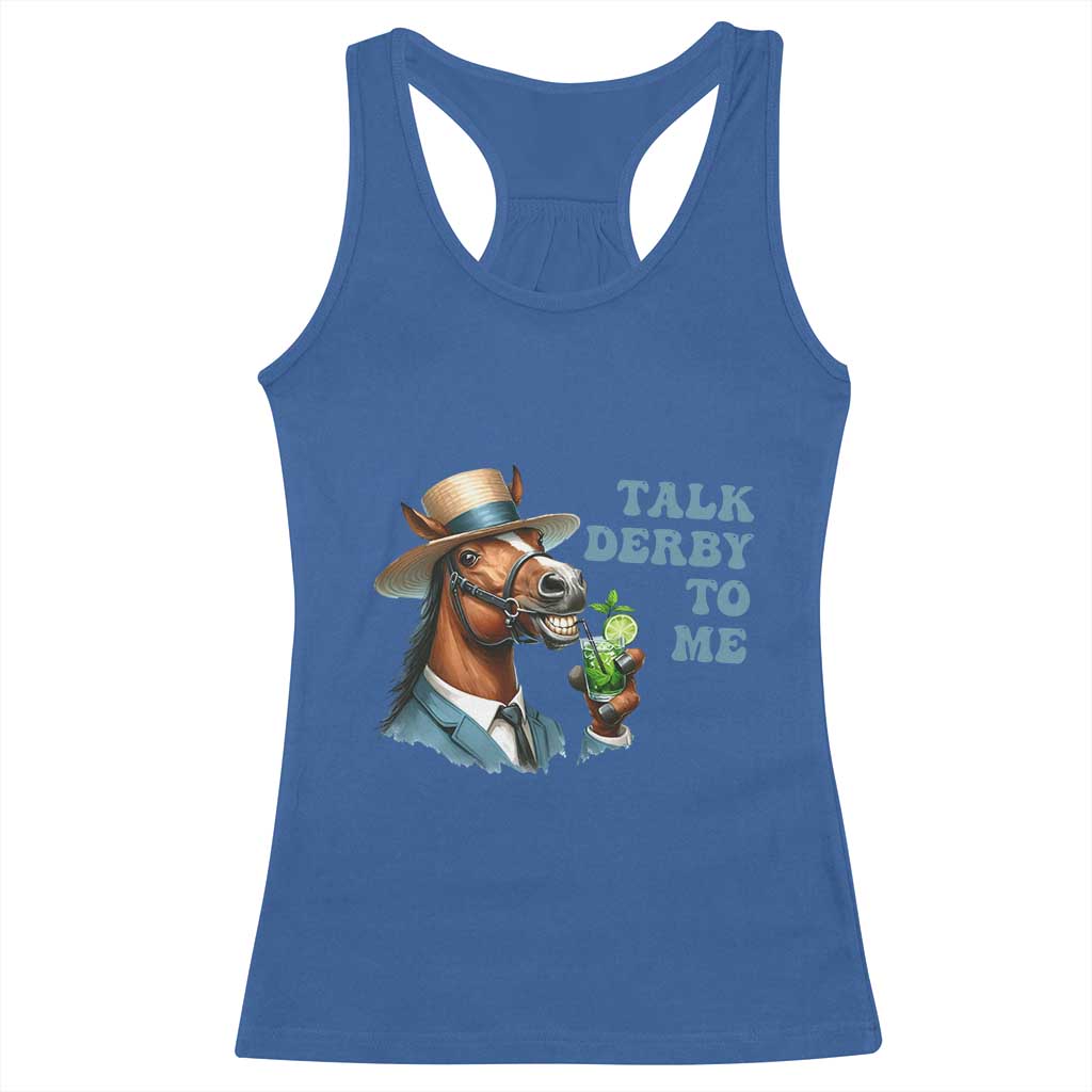 Talk Derby To Me Racerback Tank Top Funny Horse Racing KY Racing Day