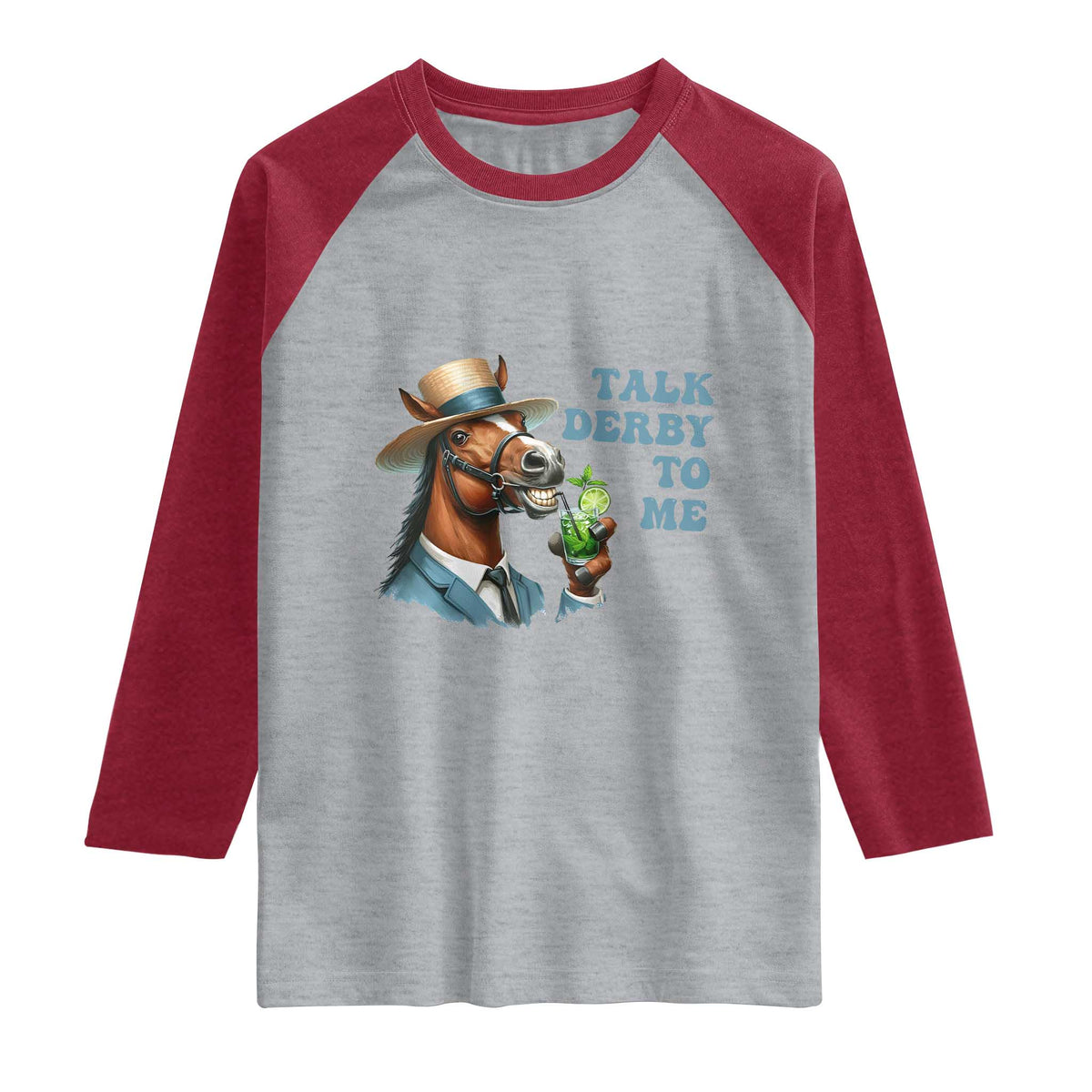 Talk Derby To Me Raglan Shirt Funny Horse Racing KY Racing Day