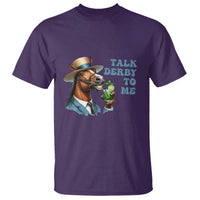 Talk Derby To Me T Shirt Funny Horse Racing KY Racing Day