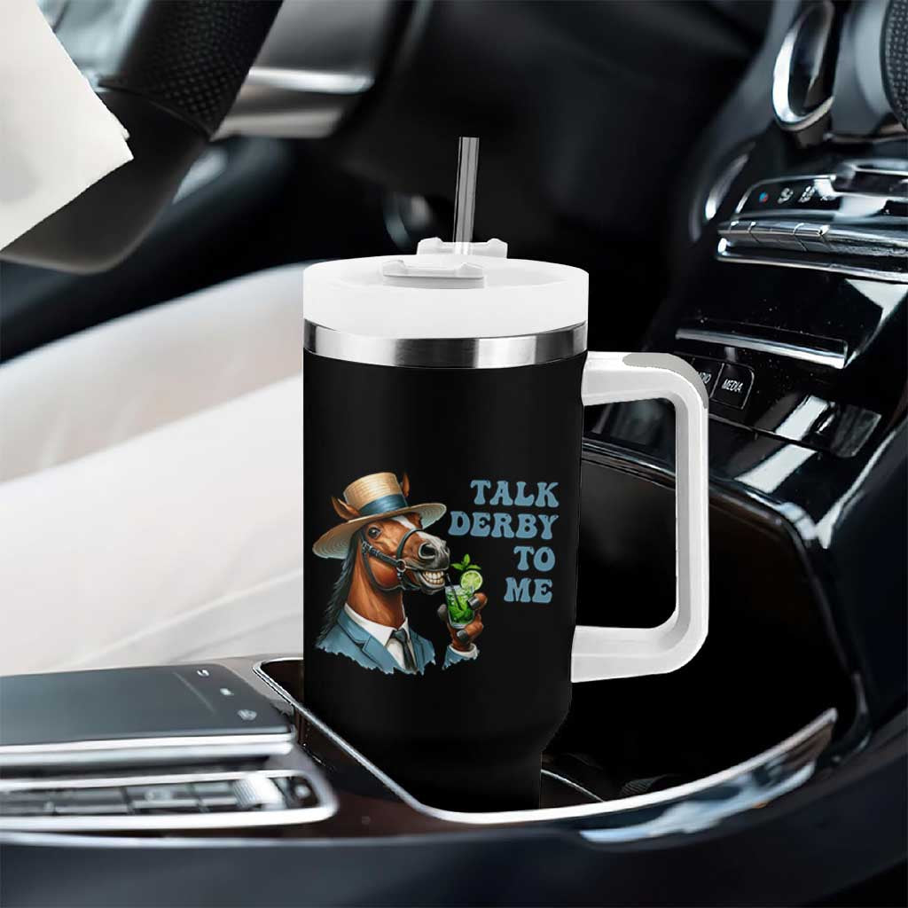 Talk Derby To Me Tumbler With Handle Funny Horse Racing KY Racing Day