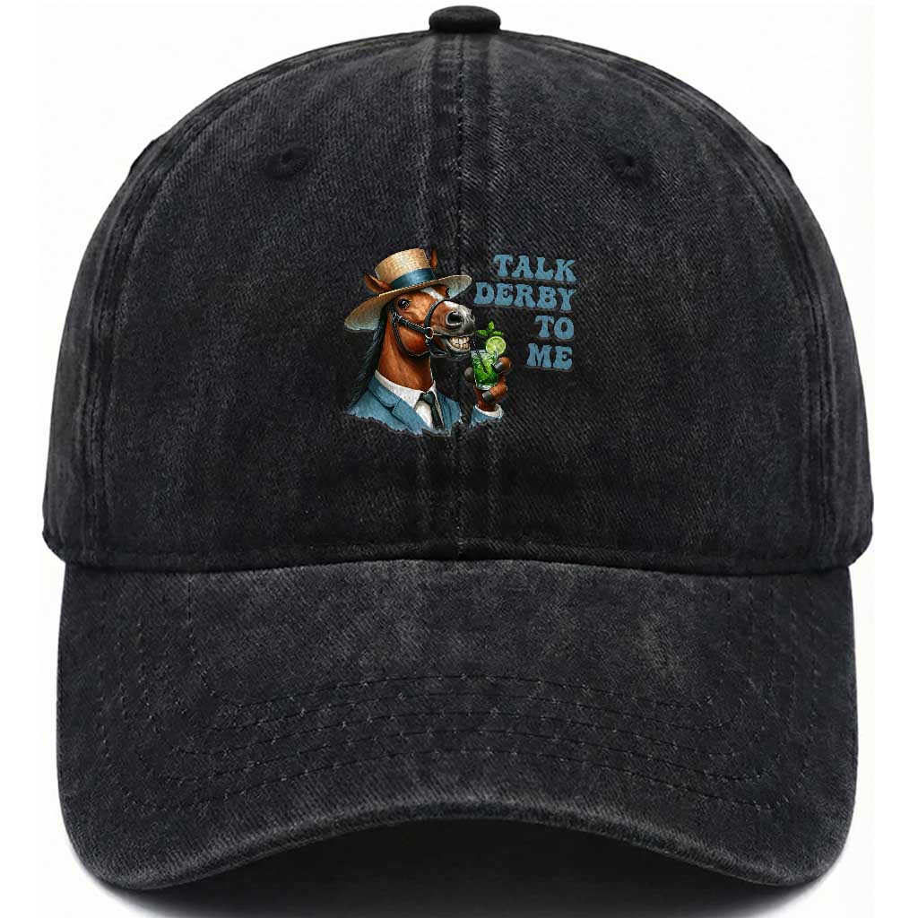 Talk Derby To Me Washed Cotton Baseball Cap Funny Horse Racing KY Racing Day
