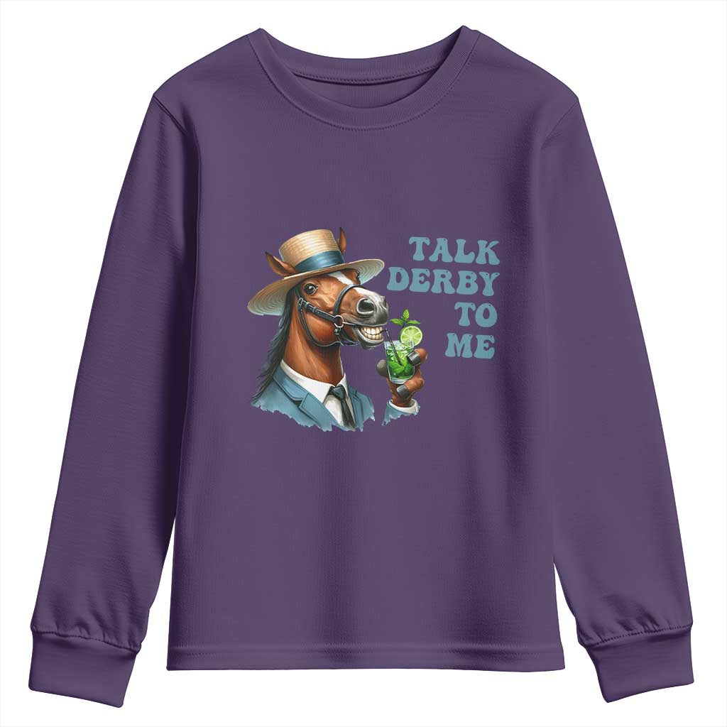 Talk Derby To Me Youth Sweatshirt Funny Horse Racing KY Racing Day