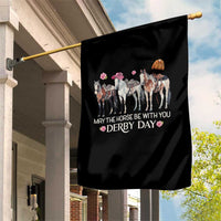 May The Horse Be With You Derby Day 2026 Garden Flag Funny Horse Racing Triple Horse Equestrian Graphic