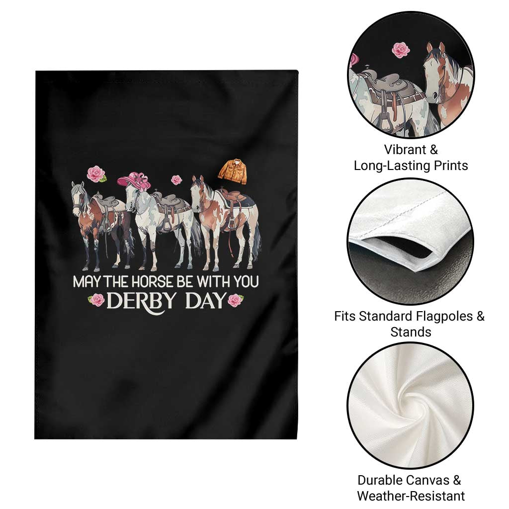 May The Horse Be With You Derby Day 2026 Garden Flag Funny Horse Racing Triple Horse Equestrian Graphic