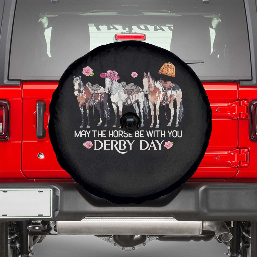 May The Horse Be With You Derby Day 2026 Spare Tire Cover Funny Horse Racing Triple Horse Equestrian Graphic