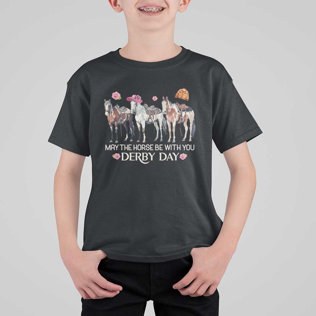 May The Horse Be With You Derby Day 2026 T Shirt For Kid Funny Horse Racing Triple Horse Equestrian Graphic