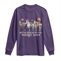 May The Horse Be With You Derby Day 2026 Long Sleeve Shirt Funny Horse Racing Triple Horse Equestrian Graphic