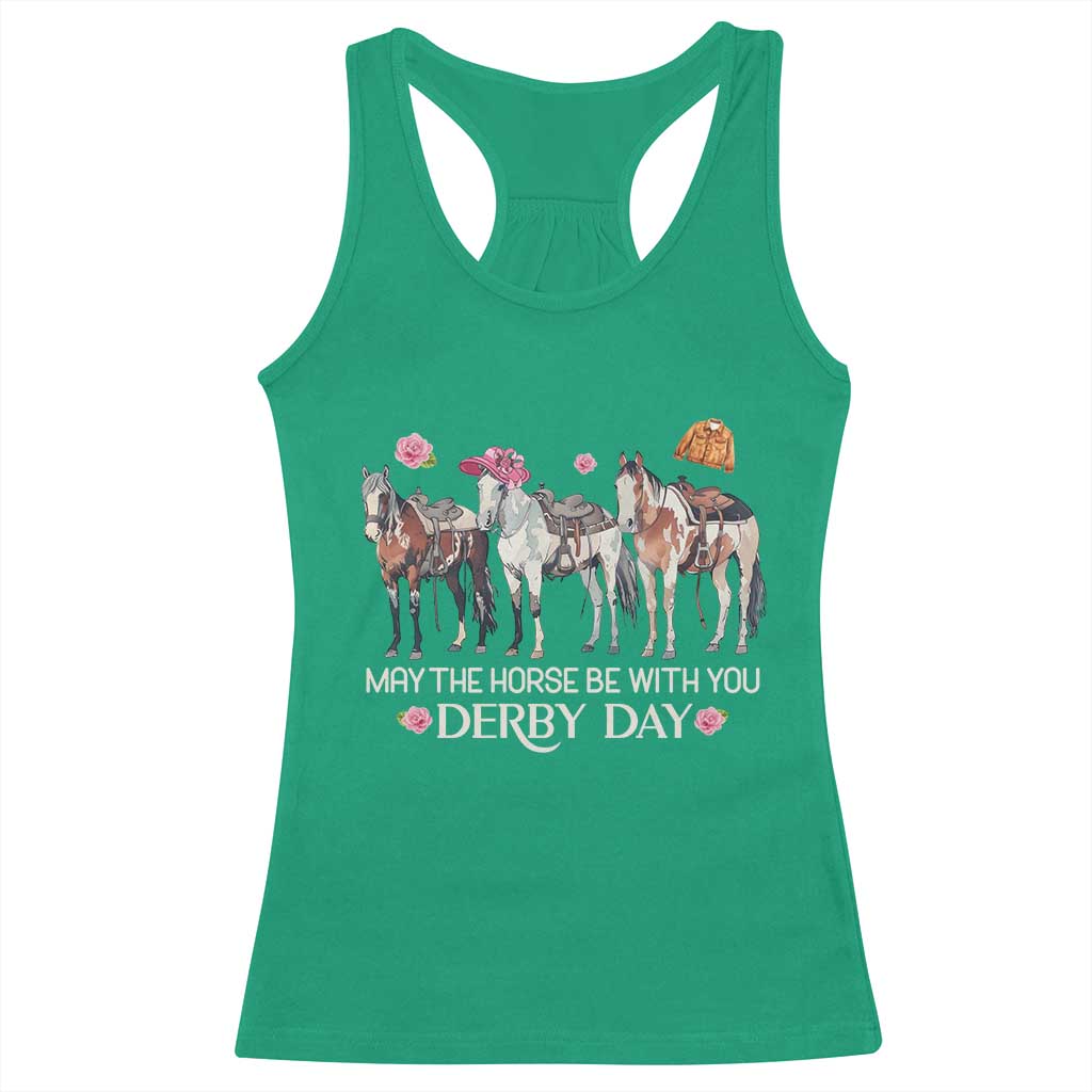 May The Horse Be With You Derby Day 2026 Racerback Tank Top Funny Horse Racing Triple Horse Equestrian Graphic