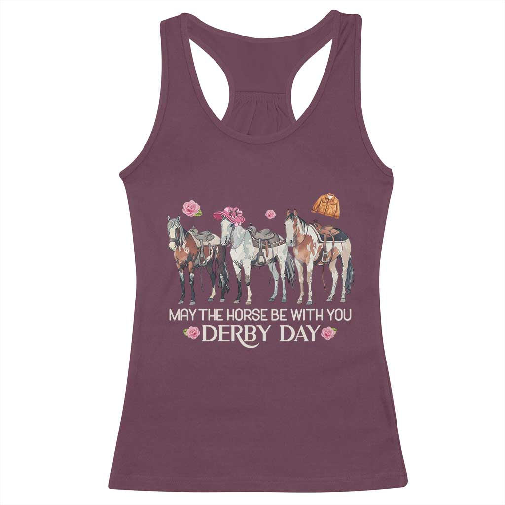 May The Horse Be With You Derby Day 2026 Racerback Tank Top Funny Horse Racing Triple Horse Equestrian Graphic