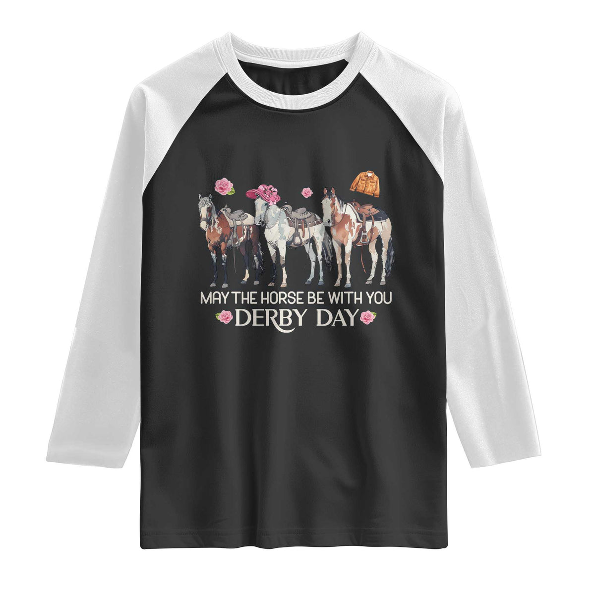 May The Horse Be With You Derby Day 2026 Raglan Shirt Funny Horse Racing Triple Horse Equestrian Graphic