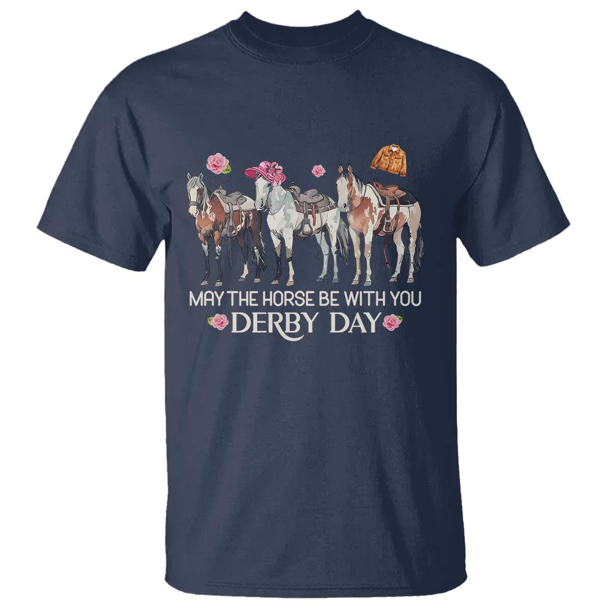May The Horse Be With You Derby Day 2026 T Shirt Funny Horse Racing Triple Horse Equestrian Graphic