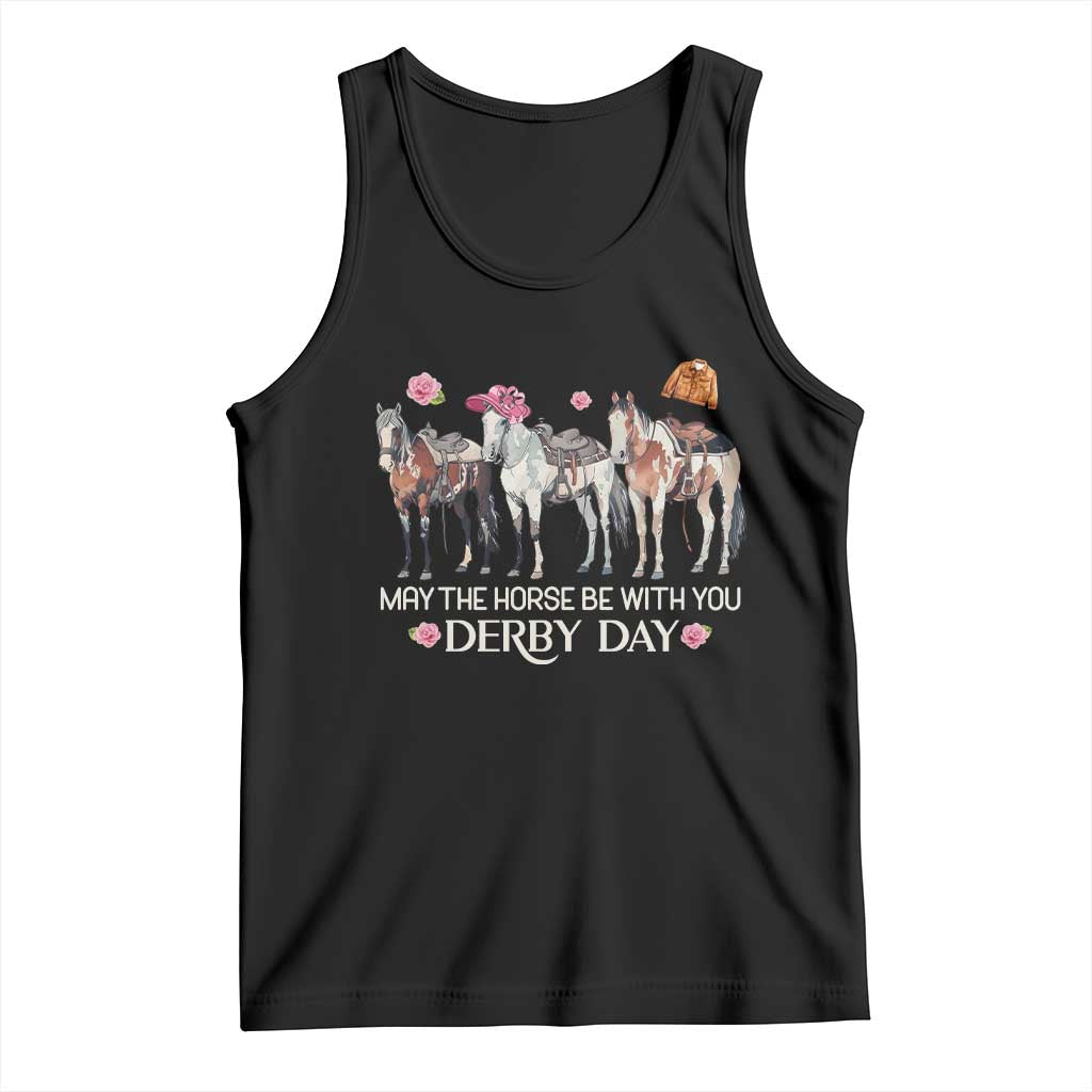 May The Horse Be With You Derby Day 2026 Tank Top Funny Horse Racing Triple Horse Equestrian Graphic