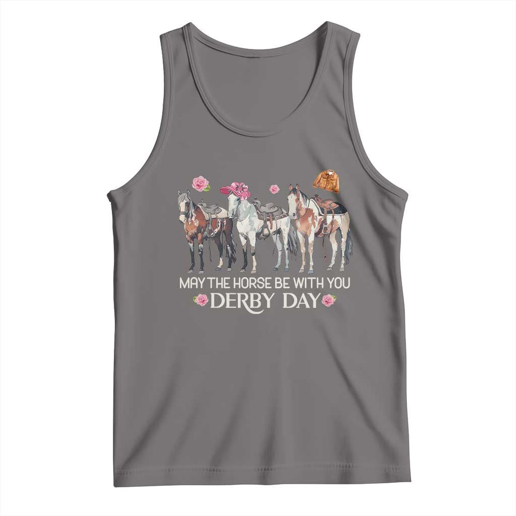 May The Horse Be With You Derby Day 2026 Tank Top Funny Horse Racing Triple Horse Equestrian Graphic