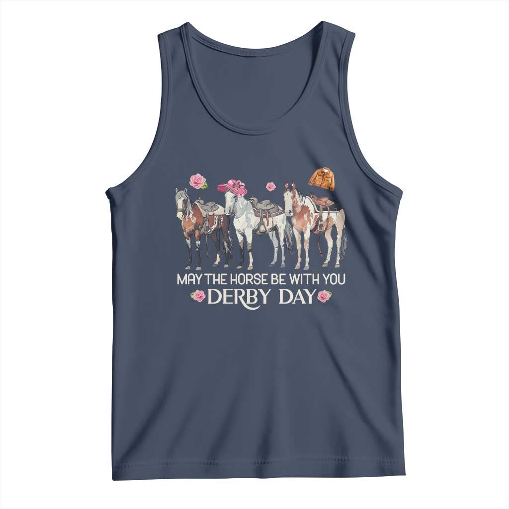 May The Horse Be With You Derby Day 2026 Tank Top Funny Horse Racing Triple Horse Equestrian Graphic