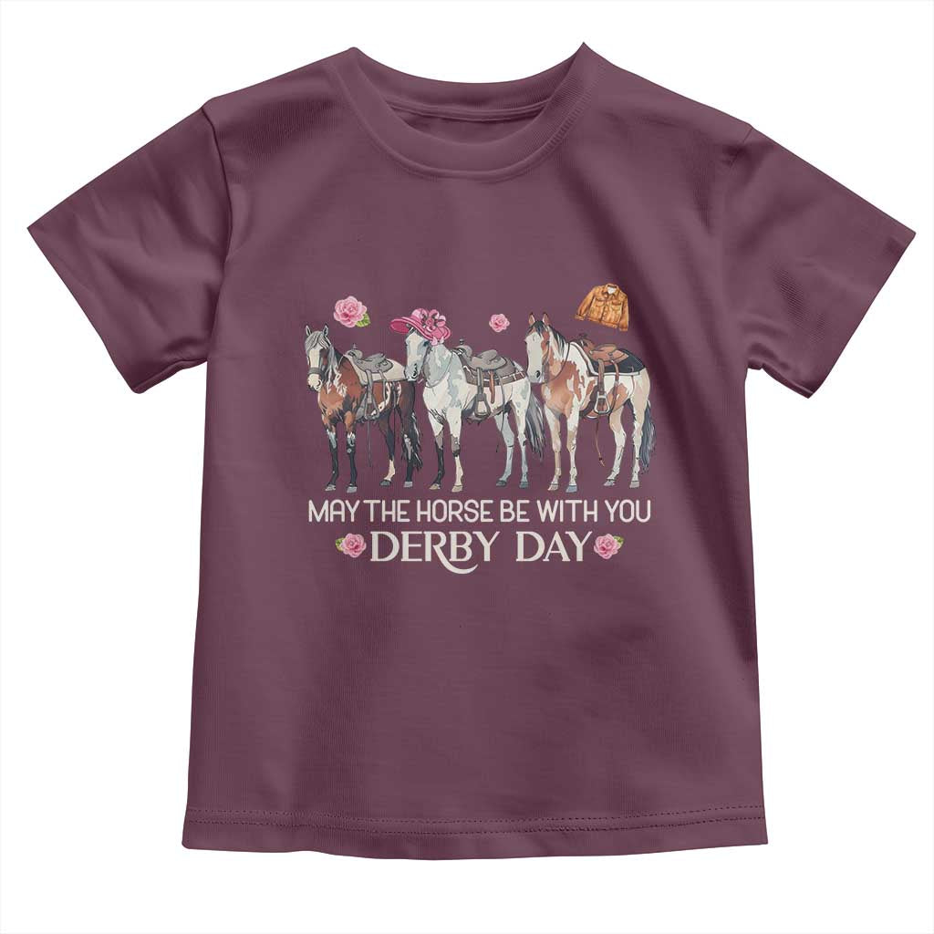 May The Horse Be With You Derby Day 2026 Toddler T Shirt Funny Horse Racing Triple Horse Equestrian Graphic