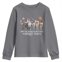 May The Horse Be With You Derby Day 2026 Youth Sweatshirt Funny Horse Racing Triple Horse Equestrian Graphic