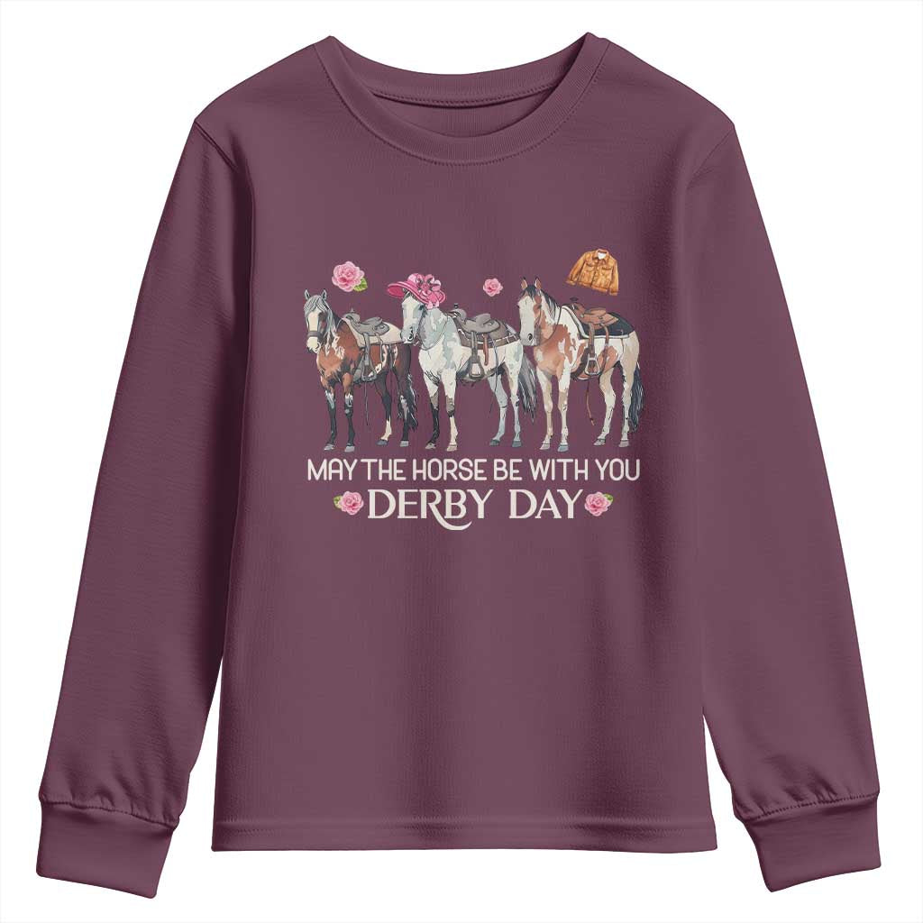 May The Horse Be With You Derby Day 2026 Youth Sweatshirt Funny Horse Racing Triple Horse Equestrian Graphic