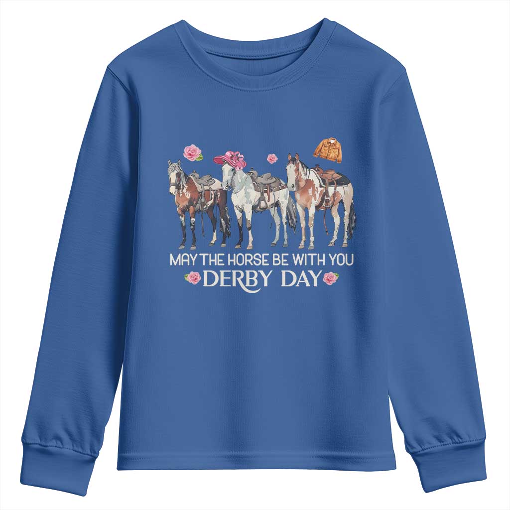 May The Horse Be With You Derby Day 2026 Youth Sweatshirt Funny Horse Racing Triple Horse Equestrian Graphic