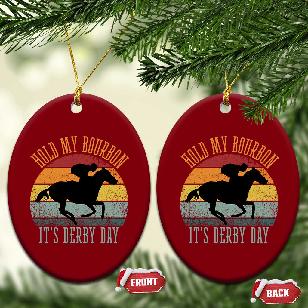 Hold My Bourbon It’s Derby Day Vintage Sunset Ceramic Ornament Funny Horse Racing Enthusiast Retro Graphic