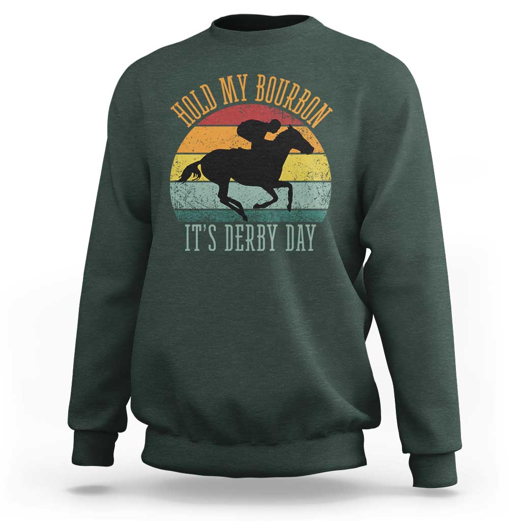 Hold My Bourbon It’s Derby Day Vintage Sunset Sweatshirt Funny Horse Racing Enthusiast Retro Graphic