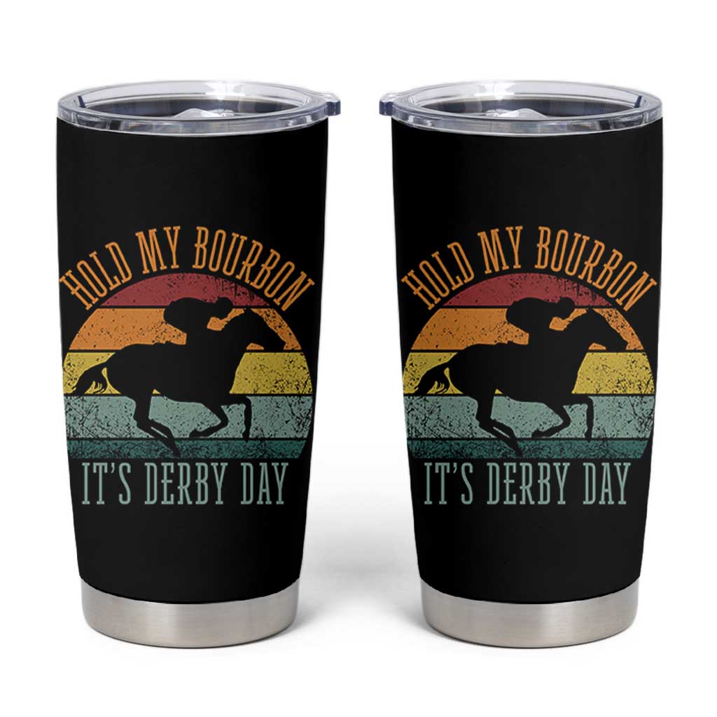 Hold My Bourbon It’s Derby Day Vintage Sunset Tumbler Cup Funny Horse Racing Enthusiast Retro Graphic