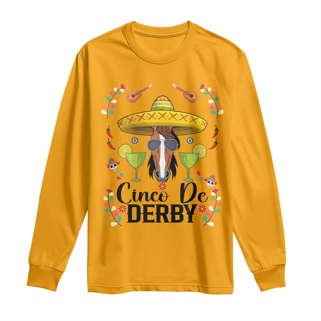 Cinco De Derby Funny Horse Racing Fiesta Long Sleeve Shirt Mexican Sombrero and Margarita Horse Lover