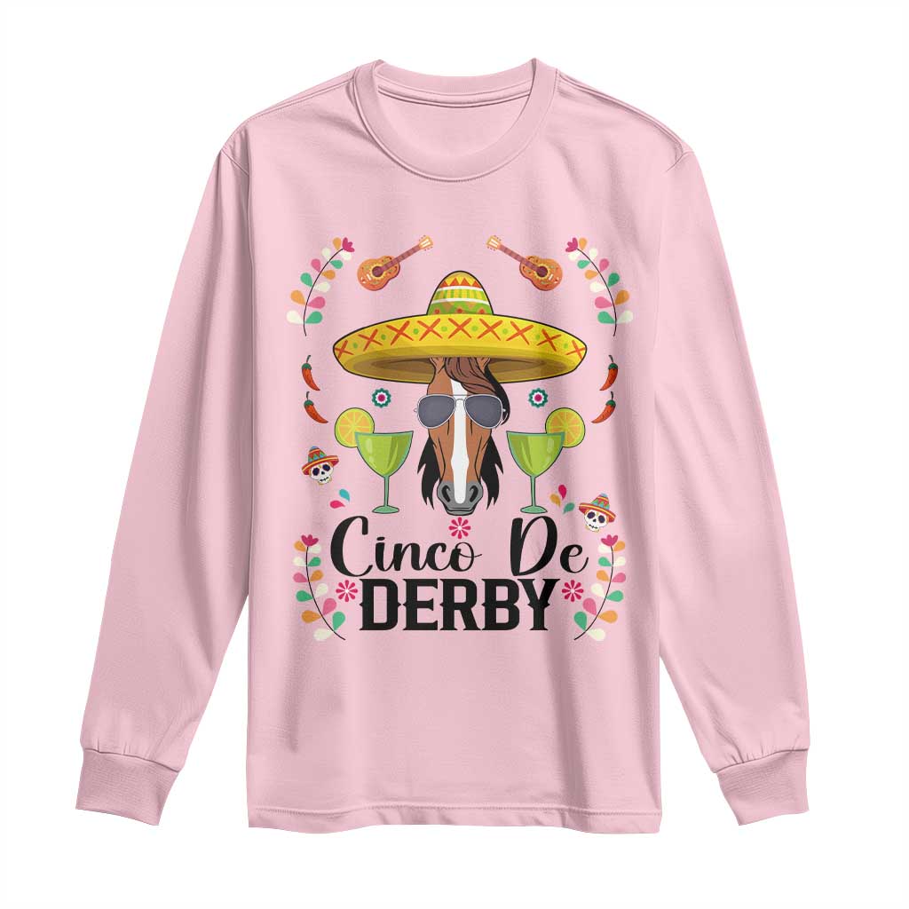 Cinco De Derby Funny Horse Racing Fiesta Long Sleeve Shirt Mexican Sombrero and Margarita Horse Lover