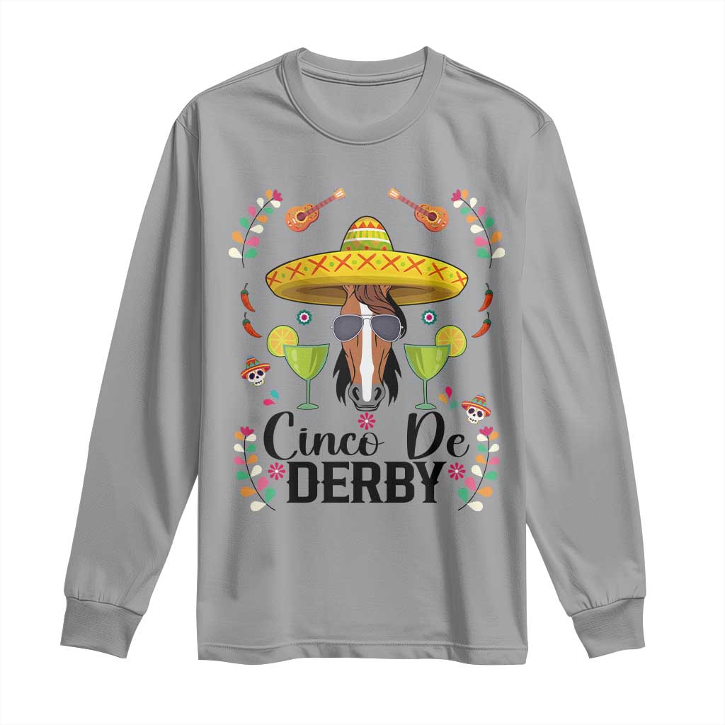 Cinco De Derby Funny Horse Racing Fiesta Long Sleeve Shirt Mexican Sombrero and Margarita Horse Lover