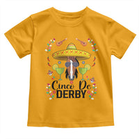 Cinco De Derby Funny Horse Racing Fiesta Toddler T Shirt Mexican Sombrero and Margarita Horse Lover