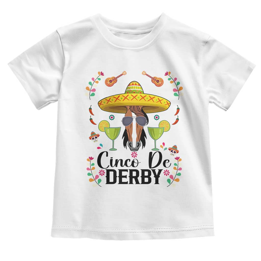 Cinco De Derby Funny Horse Racing Fiesta Toddler T Shirt Mexican Sombrero and Margarita Horse Lover