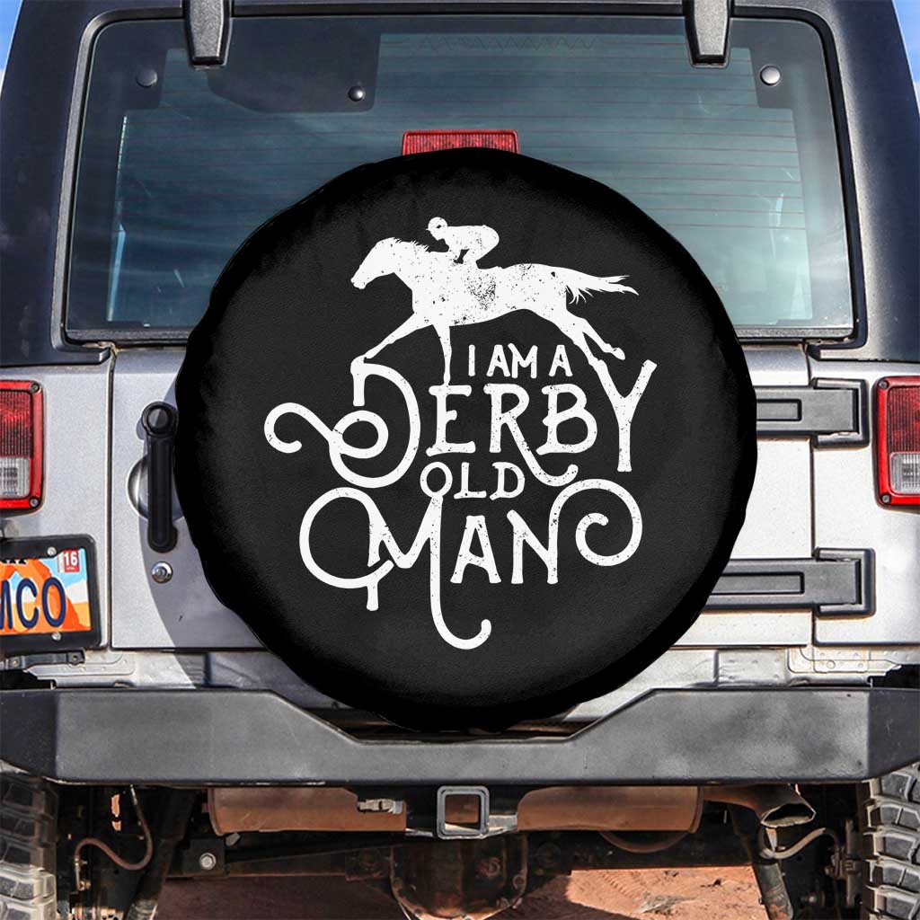 I Am A Derby Old Man Vintage Distressed Graphic Spare Tire Cover Classic Horse Racing Enthusiast Father’s Day Gift