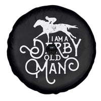 I Am A Derby Old Man Vintage Distressed Graphic Spare Tire Cover Classic Horse Racing Enthusiast Father’s Day Gift