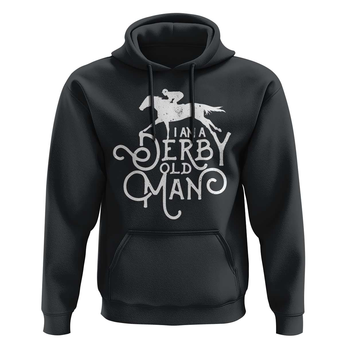 I Am A Derby Old Man Vintage Distressed Graphic Hoodie Classic Horse Racing Enthusiast Father’s Day Gift