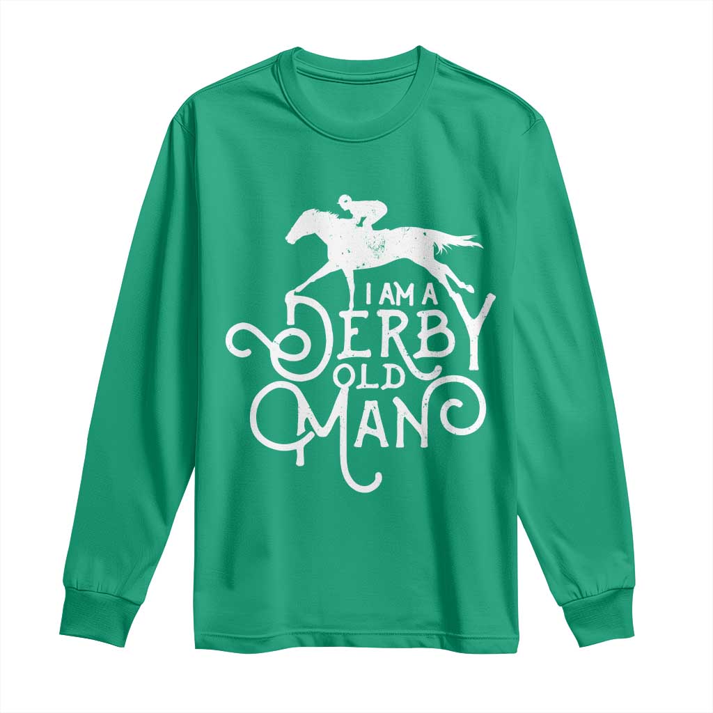 I Am A Derby Old Man Vintage Distressed Graphic Long Sleeve Shirt Classic Horse Racing Enthusiast Father’s Day Gift