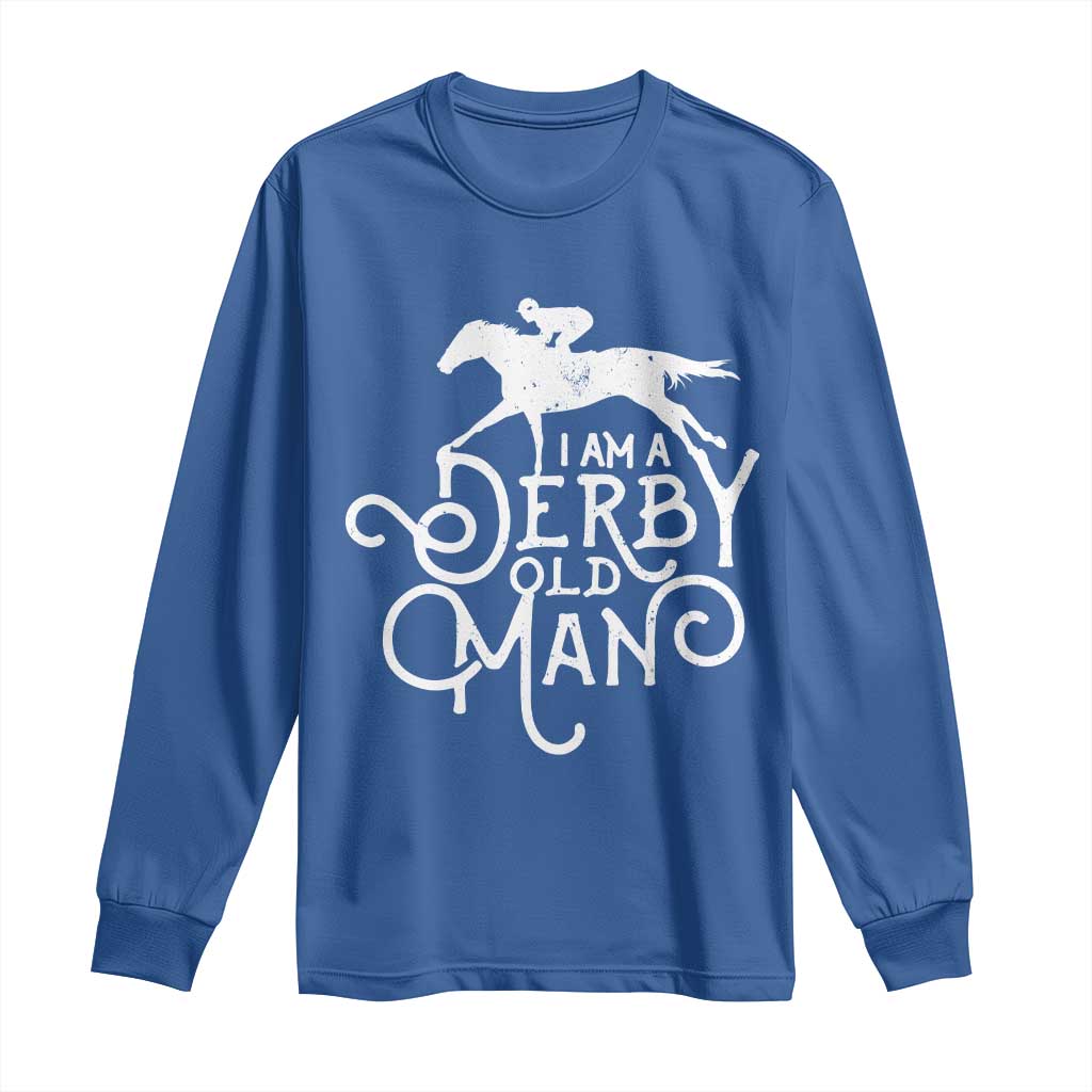 I Am A Derby Old Man Vintage Distressed Graphic Long Sleeve Shirt Classic Horse Racing Enthusiast Father’s Day Gift