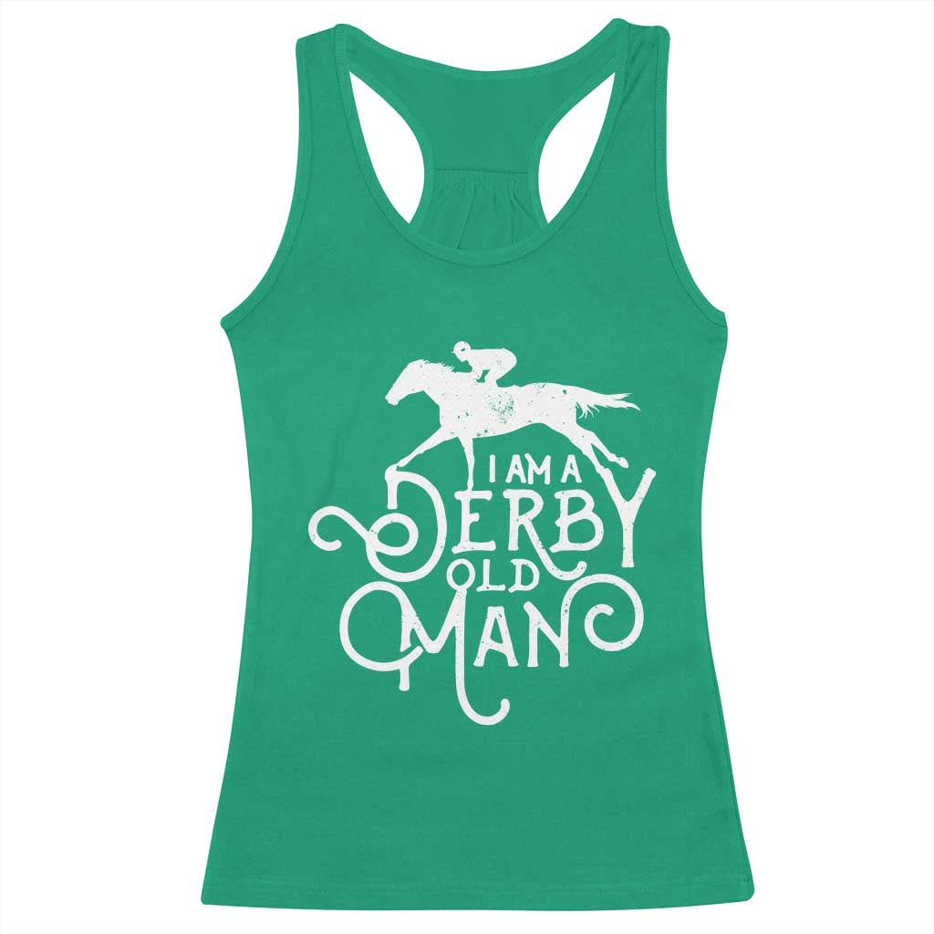 I Am A Derby Old Man Vintage Distressed Graphic Racerback Tank Top Classic Horse Racing Enthusiast Father’s Day Gift