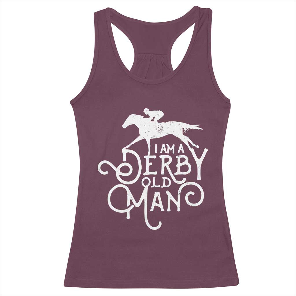 I Am A Derby Old Man Vintage Distressed Graphic Racerback Tank Top Classic Horse Racing Enthusiast Father’s Day Gift