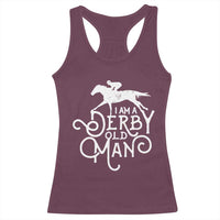 I Am A Derby Old Man Vintage Distressed Graphic Racerback Tank Top Classic Horse Racing Enthusiast Father’s Day Gift