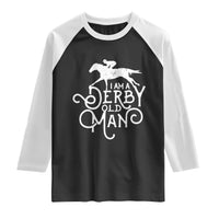 I Am A Derby Old Man Vintage Distressed Graphic Raglan Shirt Classic Horse Racing Enthusiast Father’s Day Gift