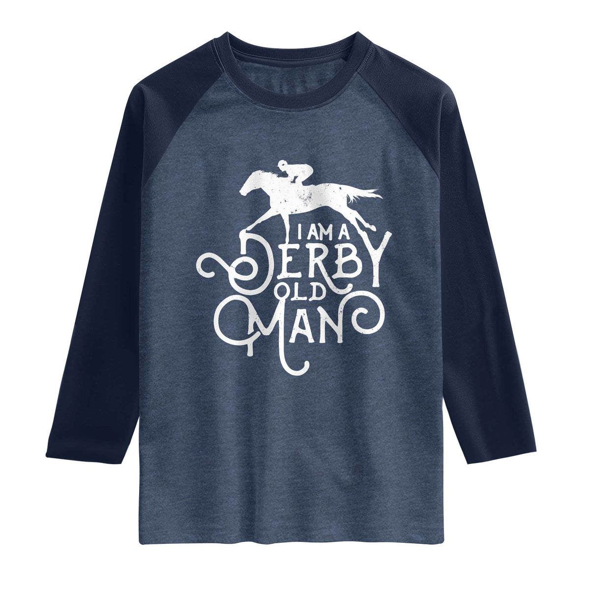 I Am A Derby Old Man Vintage Distressed Graphic Raglan Shirt Classic Horse Racing Enthusiast Father’s Day Gift